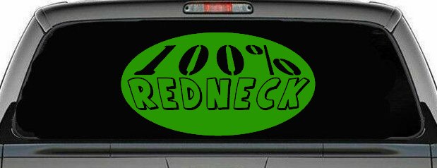 100 Percent Redneck Country Car or Truck Window Decal Sticker (Lime)