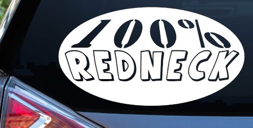 Redneck Country Car Truck Window Vinyl Decal Sticker - 100 Percent Fun (White)