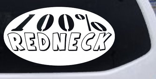 100 Percent Redneck Country Car or Truck Window Decal Sticker (White)