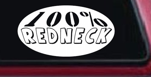 100 Percent Redneck Country Car or Truck Window Decal Sticker