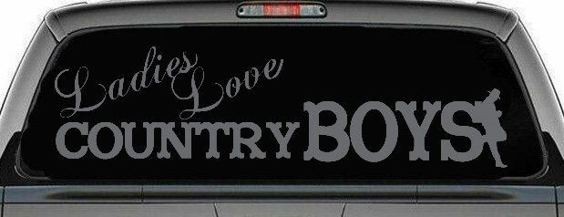 Ladies Love Country Boys Car or Truck Window Decal Sticker