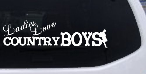 Ladies Love Country Boys Car or Truck Window Decal Sticker (White)