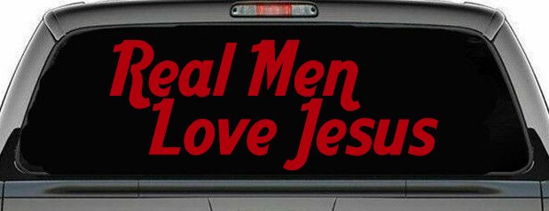 Real Men Love Jesus Christian Car or Truck Window Decal Sticker