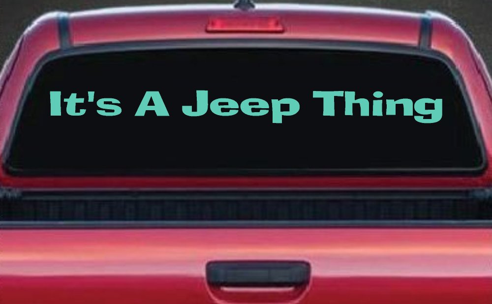 Its A Jeep Thing Off Road Car or Truck Window Decal Sticker