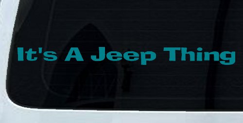 Its A Jeep Thing Off Road Car or Truck Window Decal Sticker (Turquoise Blue)