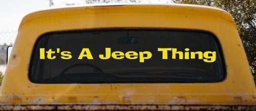 Its A Jeep Thing Off Road Decal Vinyl Sticker Truck Car Window (Yellow)