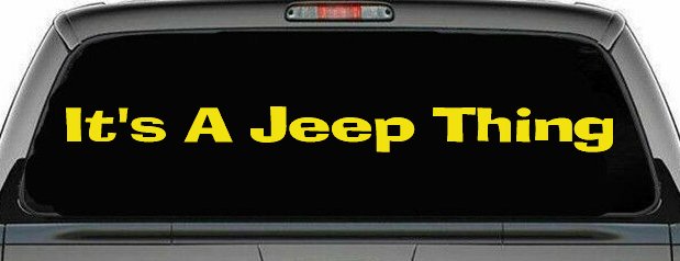 Its A Jeep Thing Off Road Car or Truck Window Decal Sticker