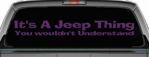 It's A Jeep Thing You Wouldn't Understand Off Road Car or Truck Window Decal Sticker (Violet)