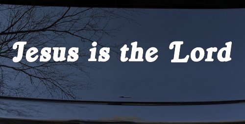 Jesus Is The Lord Christian Car or Truck Window Decal Sticker