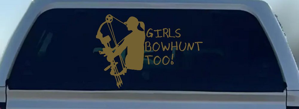 Girls Bow Hunt Too Hunting Car or Truck Window Decal Sticker