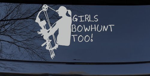 Girls Bow Hunt Too Hunting Car or Truck Window Decal Sticker