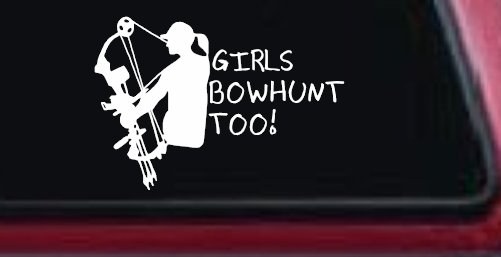 Girls Bow Hunt Too Decal: Truck Window Vinyl Sticker for Female Hunters (White)