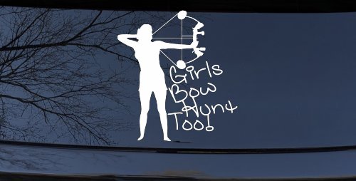 Girls Bow Hunt Too Bowhunter Hunting Car or Truck Window Decal Sticker (White)