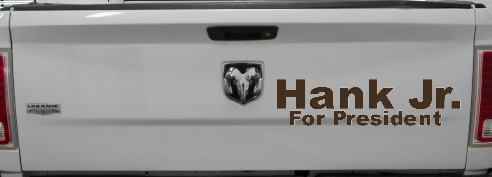 Hank Jr For President Country Car or Truck Window Decal Sticker (Brown)