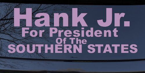 Hank Jr For President Southern States Country Car or Truck Window Decal Sticker (Lilac)