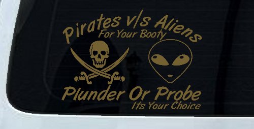 Pirates Verses Aliens Funny Car or Truck Window Decal Sticker (Gold)