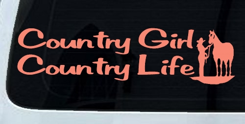 Country Girl Country Life With Horse Car or Truck Window Decal Sticker