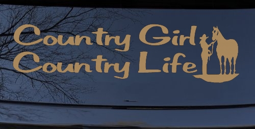 Country Girl Country Life With Horse Car or Truck Window Decal Sticker