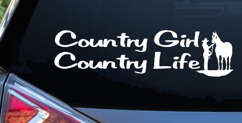 Country Girl Country Life With Horse Car or Truck Window Decal Sticker