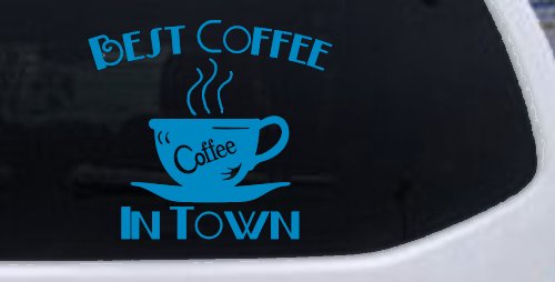 Best Coffee in Town Cafe Diner Window Lettering Business Car or Truck Window Decal Sticker (Blue)