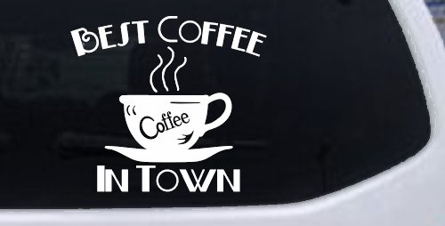 Best Coffee in Town Cafe Diner Window Lettering Business Car or Truck Window Decal Sticker (White)