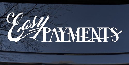 Easy Payments Store Window Lettering Business Car or Truck Window Decal Sticker (White)