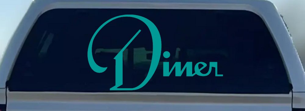 Diner Window Lettering Sign Business Car or Truck Window Decal Sticker