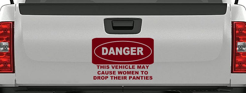 Danger This Vehicle May Cause Women to Drop Their Panties Off Road Motor Sports Car or Truck Window Decal Sticker (Burgundy)