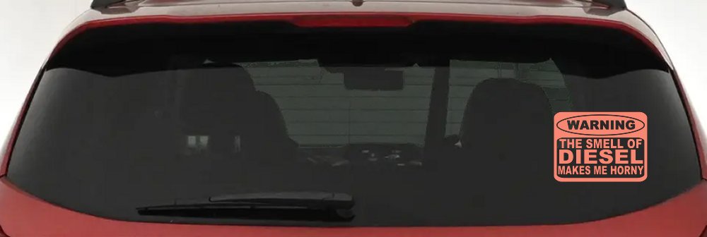 Funny Diesel Makes me Horny Off Road Car or Truck Window Decal Sticker (Coral)