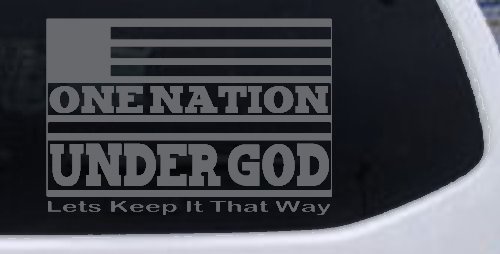 One Nation Under God Lets Keep It That Way American US Flag Christian Car or Truck Window Decal Sticker