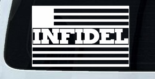 Infidel With American US Flag Military Car or Truck Window Decal Sticker (White)