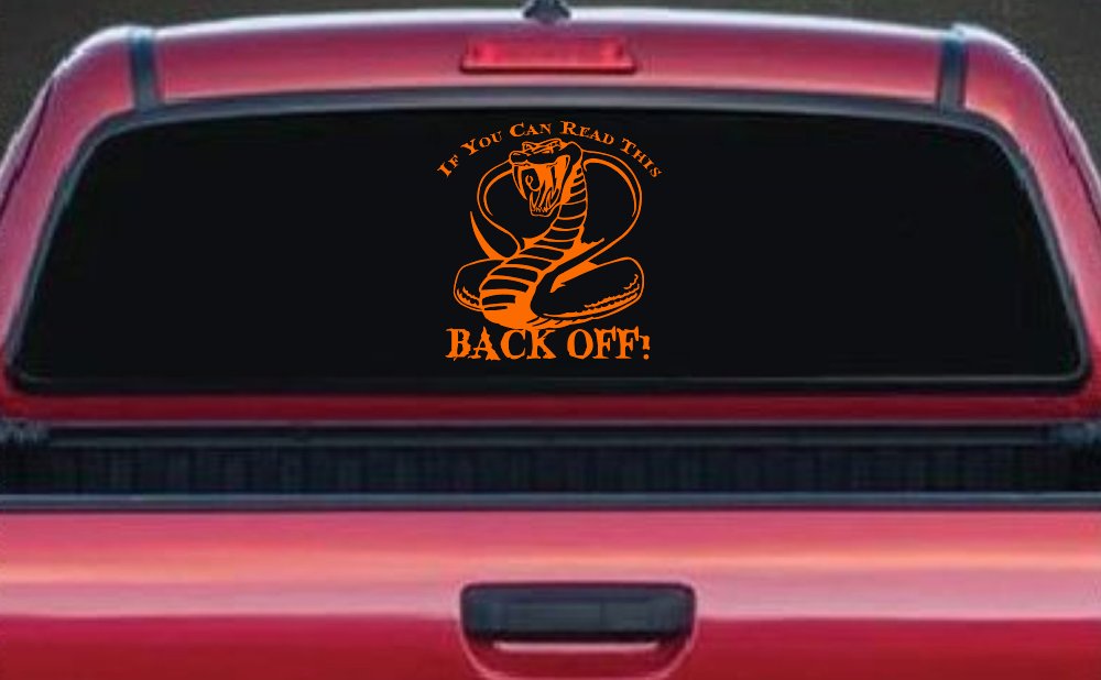 If You Can Read This Back Off Cobra Car or Truck Window Decal Sticker (Orange)