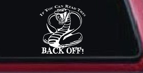 If You Can Read This Back Off Cobra Car or Truck Window Decal Sticker (White)