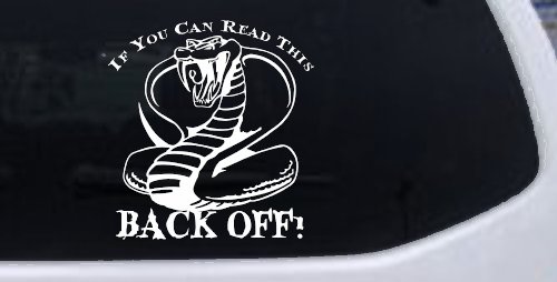 If You Can Read This Back Off Cobra Car or Truck Window Decal Sticker (White)