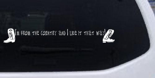 Im From The Country Car or Truck Window Decal Sticker