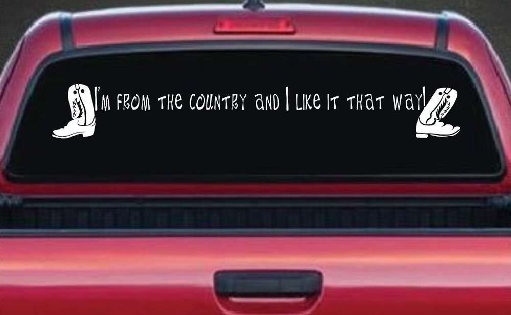 Im From The Country Car or Truck Window Decal Sticker (White)