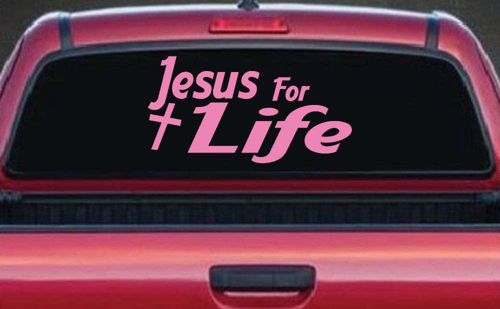Jesus For Life Christian Car or Truck Window Decal Sticker