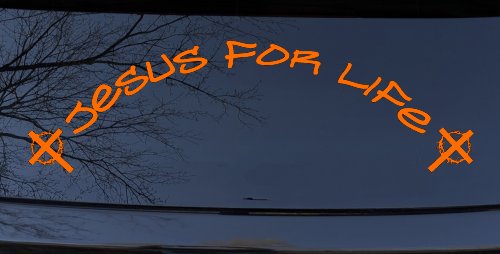 Jesus For Life Christian Car or Truck Window Decal Sticker (Orange)
