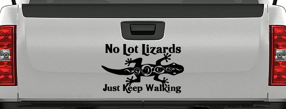 No Lot Lizards Just Keep Walking Funny Car or Truck Window Decal Sticker