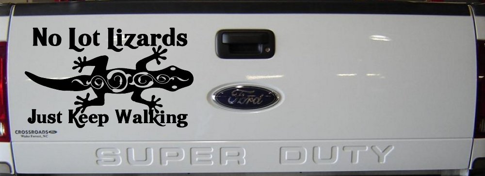 No Lot Lizards Just Keep Walking Funny Car or Truck Window Decal Sticker