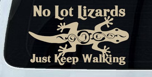 No Lot Lizards Just Keep Walking Funny Car or Truck Window Decal Sticker