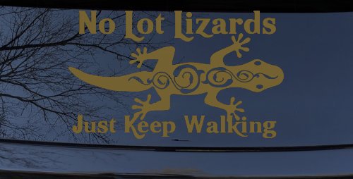 No Lot Lizards Just Keep Walking Funny Car or Truck Window Decal Sticker