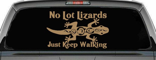 No Lot Lizards Just Keep Walking Funny Car or Truck Window Decal Sticker
