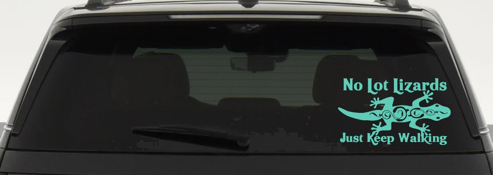 No Lot Lizards Just Keep Walking Funny Car or Truck Window Decal Sticker (Mint)
