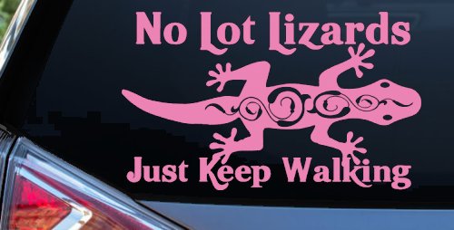 No Lot Lizards Just Keep Walking Funny Car or Truck Window Decal Sticker