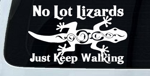 No Lot Lizards Just Keep Walking Funny Car or Truck Window Decal Sticker
