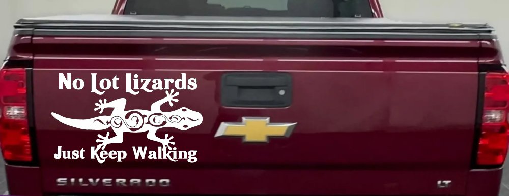No Lot Lizards Just Keep Walking Funny Car or Truck Window Decal Sticker