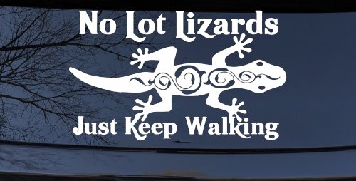 No Lot Lizards Just Keep Walking Funny Car or Truck Window Decal Sticker