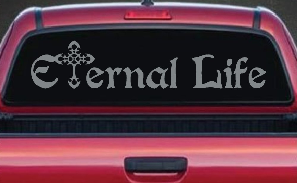 Eternal Life With Cross Christian Car or Truck Window Decal Sticker (Telegrey)