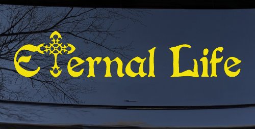 Eternal Life With Cross Christian Car or Truck Window Decal Sticker (Yellow)
